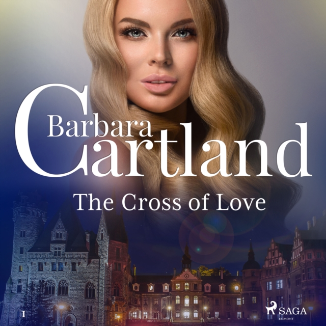 The Cross of Love (Barbara Cartland's Pink Collection 1), eAudiobook MP3 eaudioBook