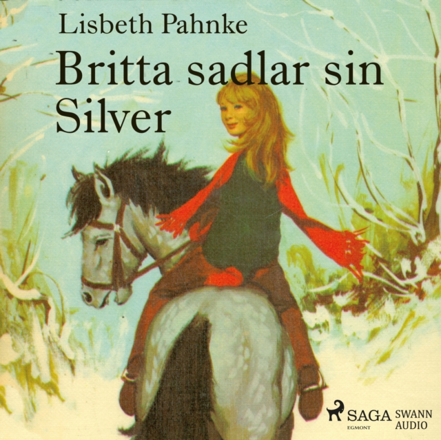 Britta sadlar sin Silver, eAudiobook MP3 eaudioBook