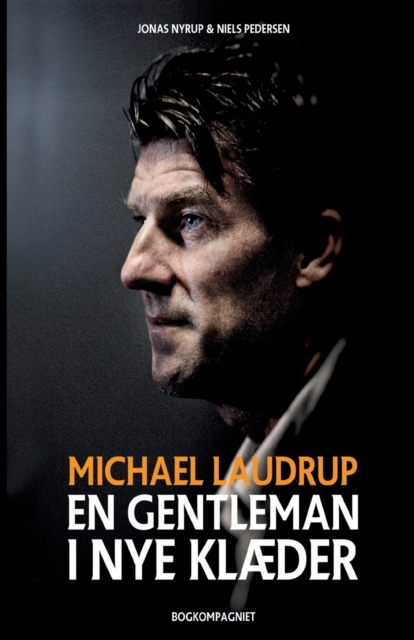 Michael Laudrup - en gentleman i nye klaeder, Paperback / softback Book