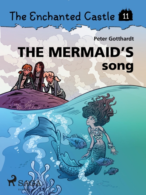 The Enchanted Castle 11 - The Mermaid's Song, EPUB eBook