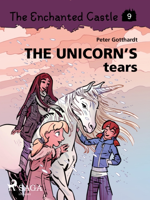 The Enchanted Castle 9 - The Unicorn's Tears, EPUB eBook