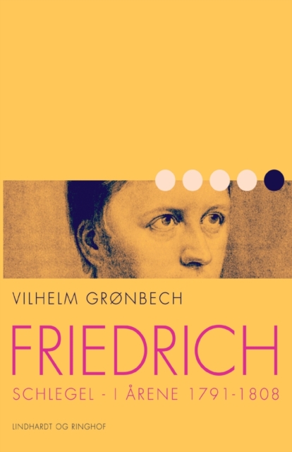 Friedrich Schlegel i arene 1791-1808, Paperback / softback Book