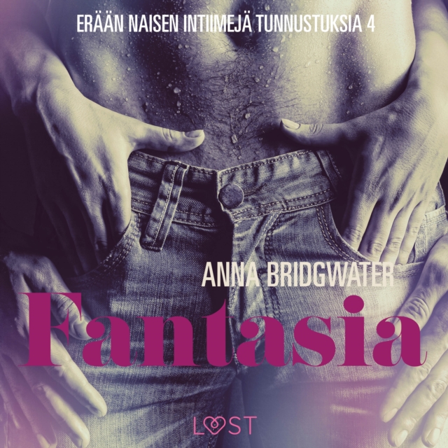 Fantasia - eraan naisen intiimeja tunnustuksia 4, eAudiobook MP3 eaudioBook