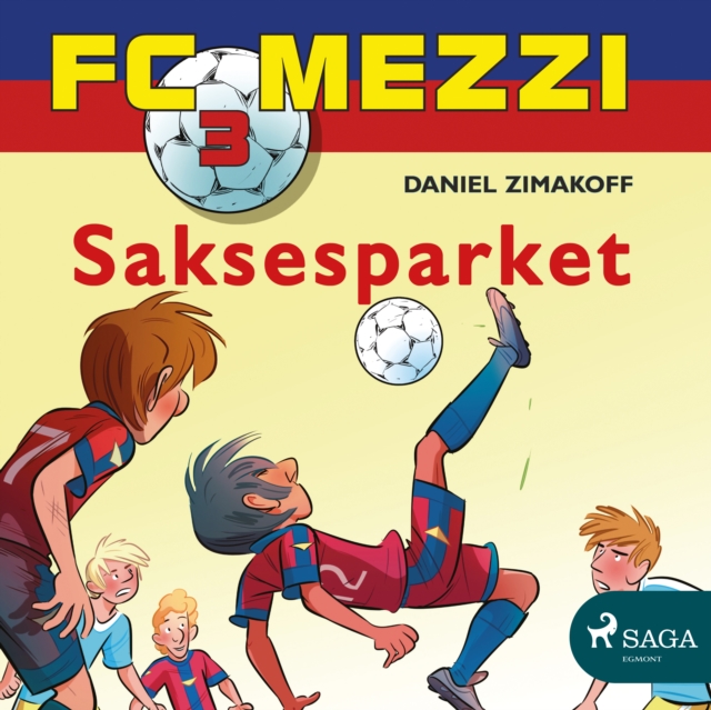 FC Mezzi 3 - Saksesparket, eAudiobook MP3 eaudioBook
