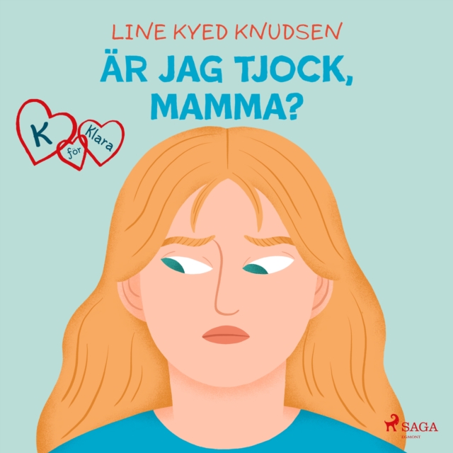 K for Klara 14 - Ar jag tjock, mamma?, eAudiobook MP3 eaudioBook