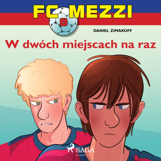 FC Mezzi 8 - W dwoch miejscach na raz, eAudiobook MP3 eaudioBook