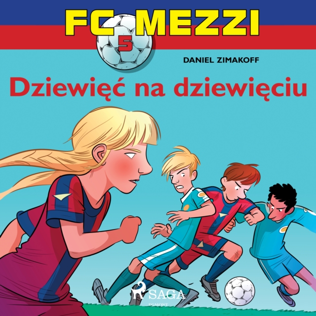 FC Mezzi 5 - Dziewiec na dziewieciu, eAudiobook MP3 eaudioBook