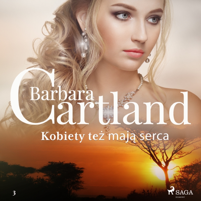 Kobiety tez maja serca - Ponadczasowe historie milosne Barbary Cartland, eAudiobook MP3 eaudioBook