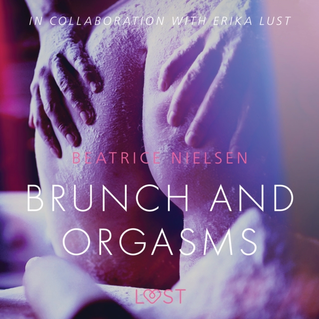 Brunch and Orgasms - erotic short story, eAudiobook MP3 eaudioBook