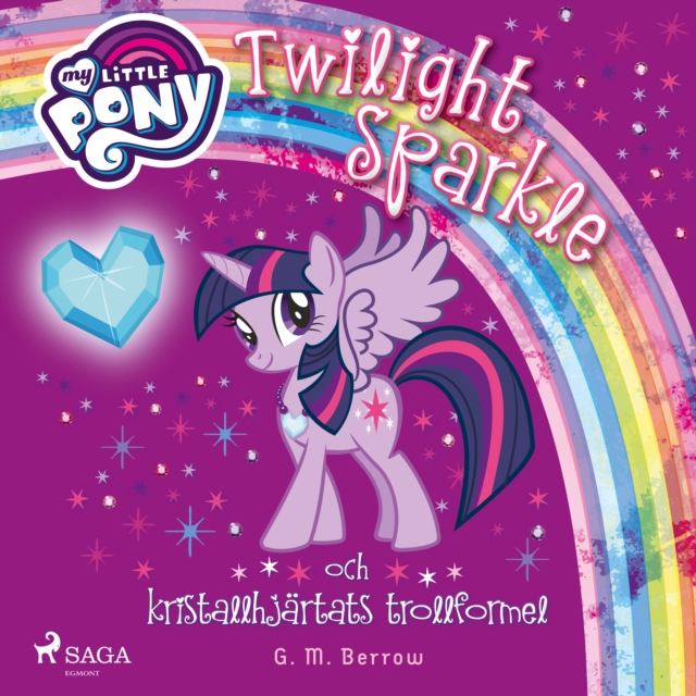 Twilight Sparkle och kristallhjartats trollformel, eAudiobook MP3 eaudioBook