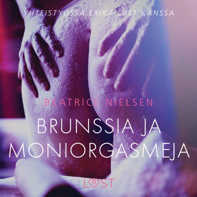 Brunssia ja moniorgasmeja - eroottinen novelli, eAudiobook MP3 eaudioBook