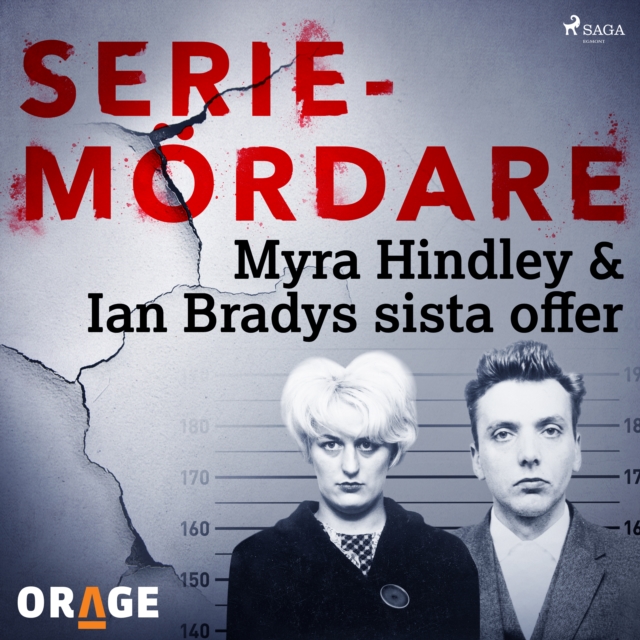 Myra Hindley & Ian Bradys sista offer, eAudiobook MP3 eaudioBook