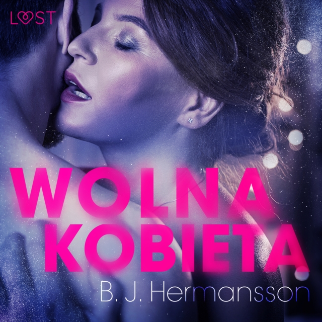 Wolna kobieta - opowiadanie erotyczne, eAudiobook MP3 eaudioBook