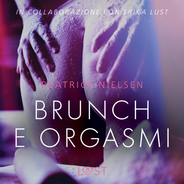 Brunch e orgasmi - Breve racconto erotico, eAudiobook MP3 eaudioBook