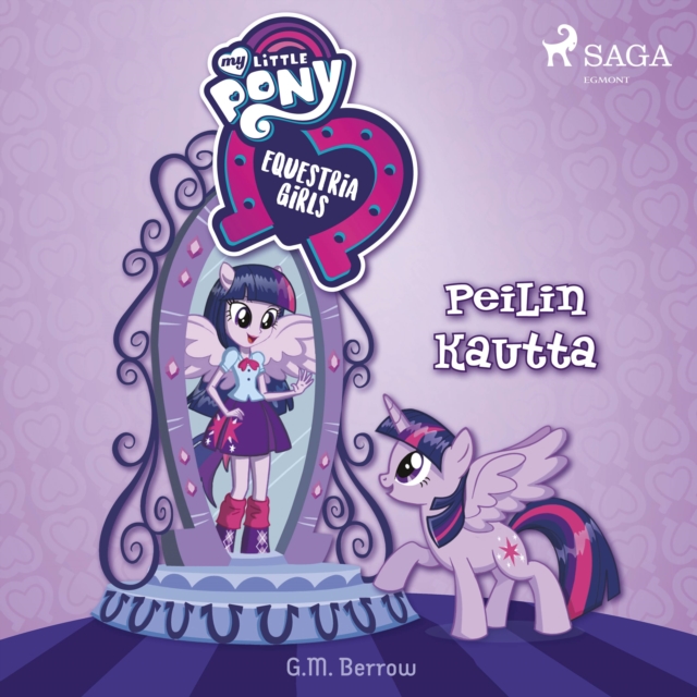 My Little Pony - Equestria Girls - Peilin kautta, eAudiobook MP3 eaudioBook