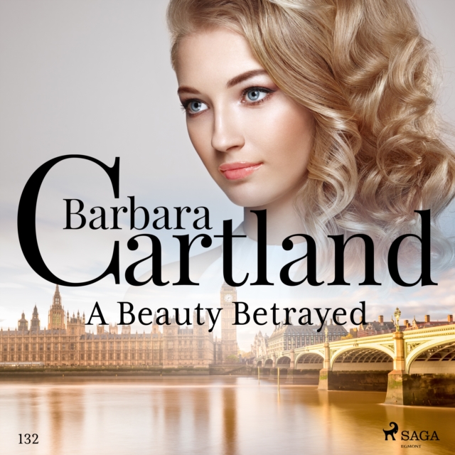 A Beauty Betrayed (Barbara Cartland's Pink Collection 132), eAudiobook MP3 eaudioBook