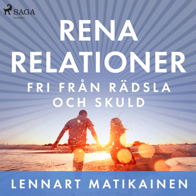 Rena relationer : Fri fran radsla och skuld, eAudiobook MP3 eaudioBook
