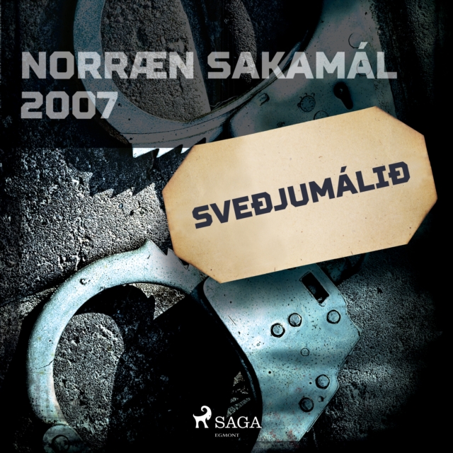 Sveðjumalið : Norraen Sakamal 2007, eAudiobook MP3 eaudioBook