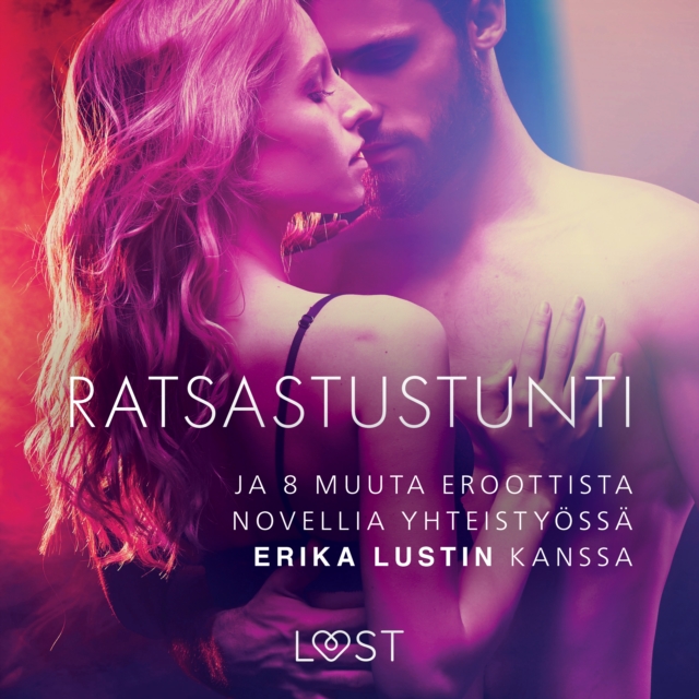 Ratsastustunti - ja 8 muuta eroottista novellia yhteistyossa Erika Lustin kanssa, eAudiobook MP3 eaudioBook