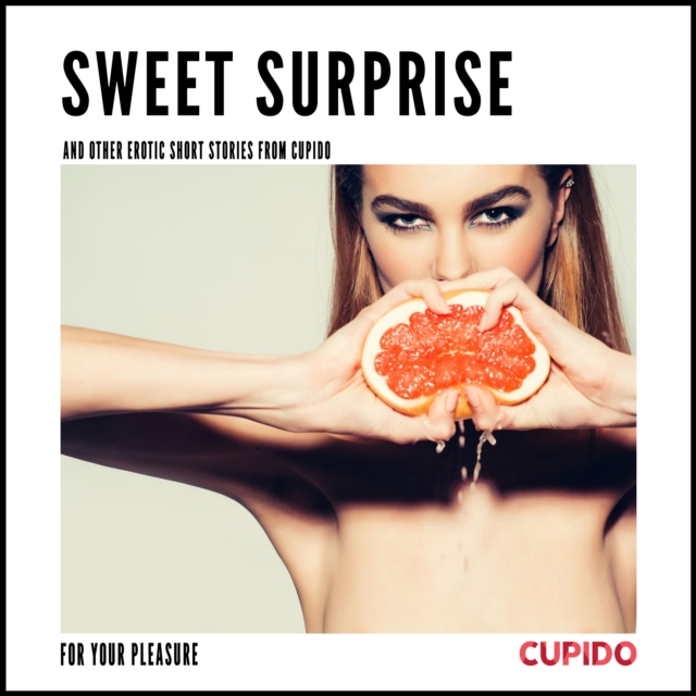Sweet surprise - and other erotic short stories, eAudiobook MP3 eaudioBook