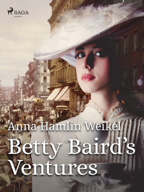 Betty Baird's Ventures, EPUB eBook