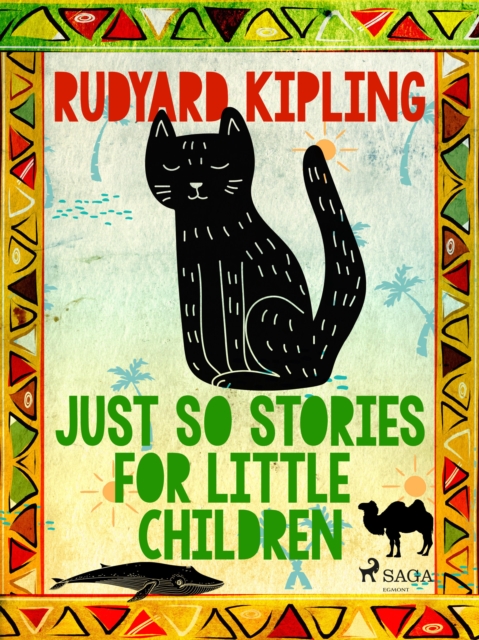 Just So Stories for Little Children, EPUB eBook