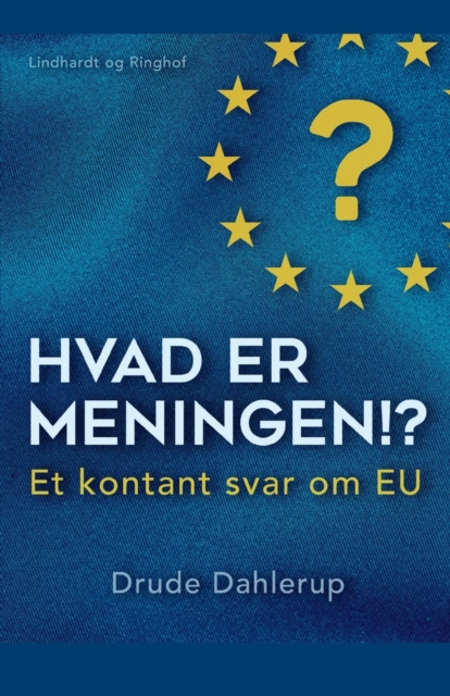 Hvad er meningen!? Et kontant svar om EU, Paperback / softback Book