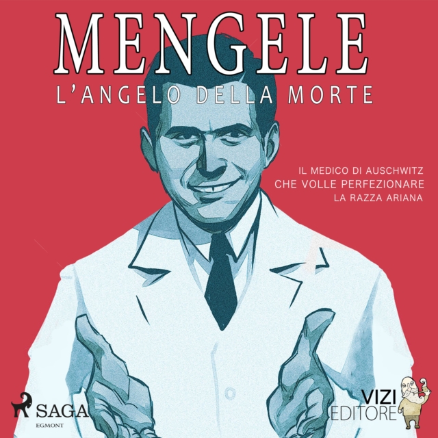 Mengele - L'angelo della morte, eAudiobook MP3 eaudioBook