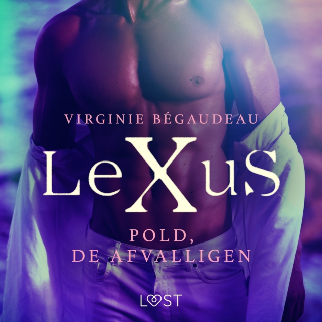 LeXuS: Pold, de Afvalligen - Een erotische dystopie, eAudiobook MP3 eaudioBook