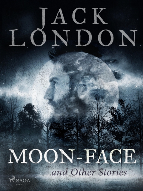 Moon-Face and Other Stories, EPUB eBook