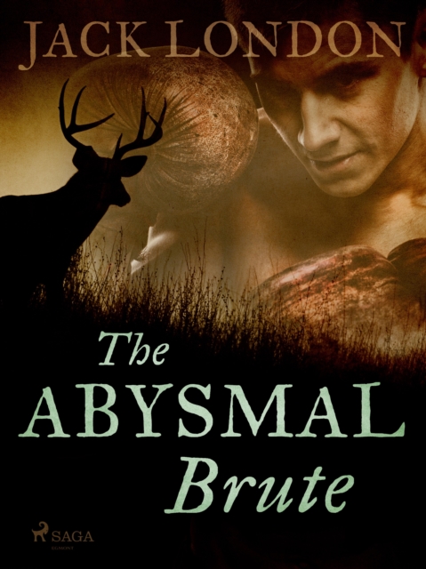 The Abysmal Brute, EPUB eBook