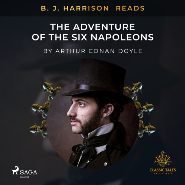 B. J. Harrison Reads The Adventure of the Six Napoleons, eAudiobook MP3 eaudioBook