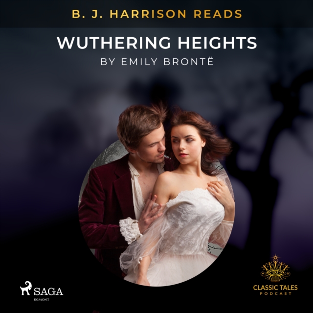 B. J. Harrison Reads Wuthering Heights, eAudiobook MP3 eaudioBook