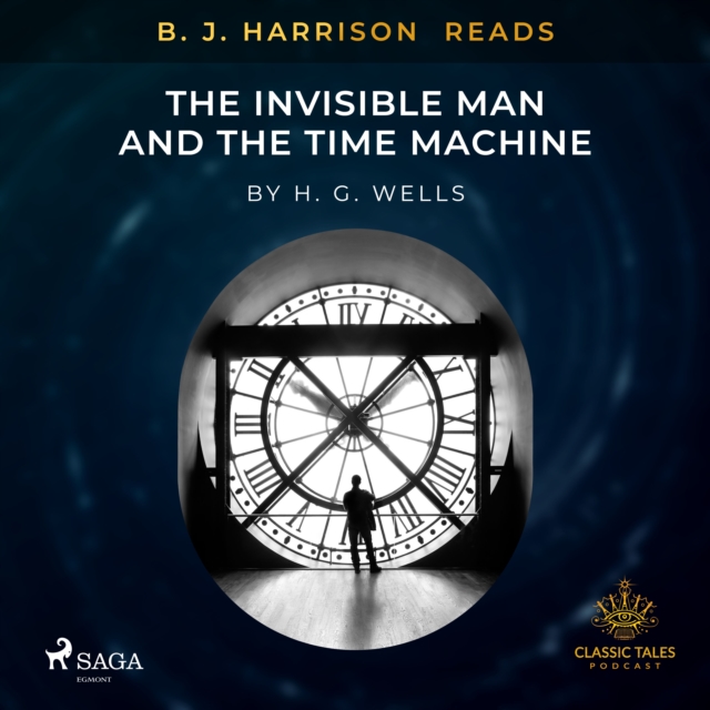 B. J. Harrison Reads The Invisible Man and The Time Machine, eAudiobook MP3 eaudioBook