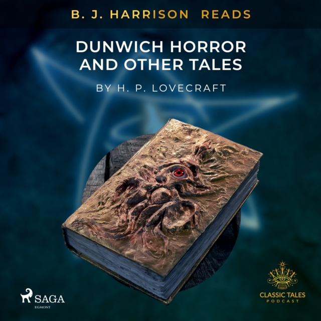 B. J. Harrison Reads The Dunwich Horror and Other Tales, eAudiobook MP3 eaudioBook