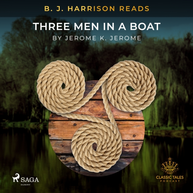 B. J. Harrison Reads Three Men in a Boat, eAudiobook MP3 eaudioBook