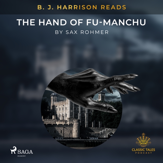 B. J. Harrison Reads The Hand of Fu-Manchu, eAudiobook MP3 eaudioBook