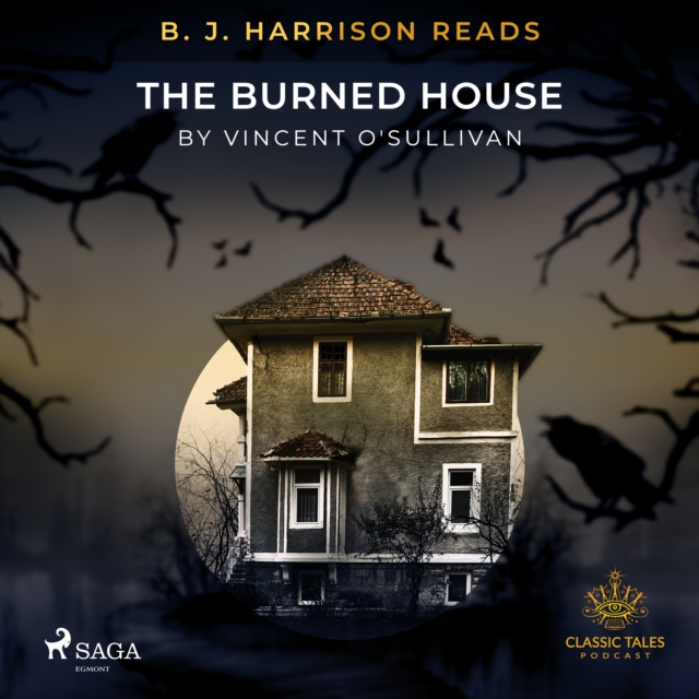 B. J. Harrison Reads The Burned House, eAudiobook MP3 eaudioBook