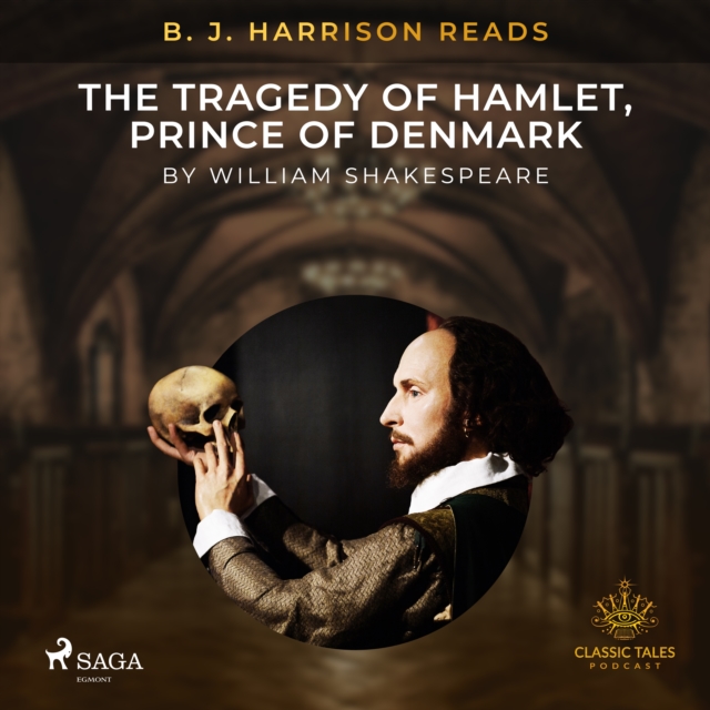 B. J. Harrison Reads The Tragedy of Hamlet, Prince of Denmark, eAudiobook MP3 eaudioBook