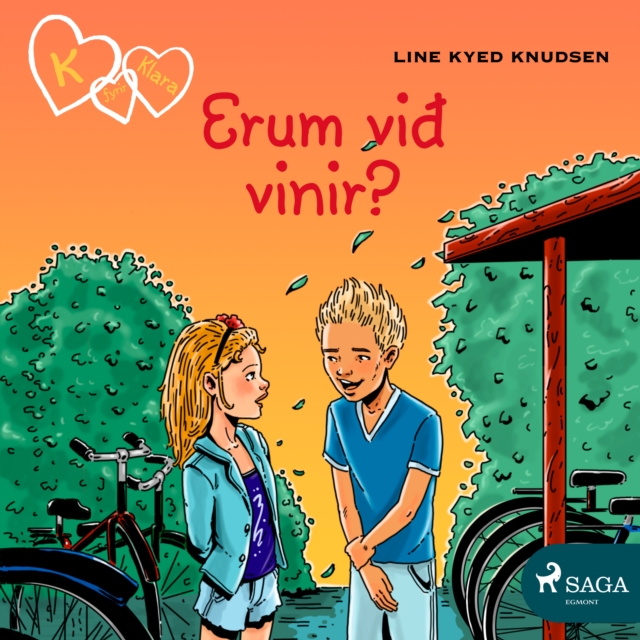 K fyrir Klara 11 - Erum við vinir?, eAudiobook MP3 eaudioBook