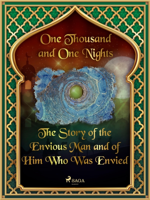 The Story of the Envious Man and of Him Who Was Envied, EPUB eBook