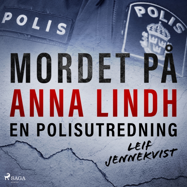 Mordet pa Anna Lindh: en polisutredning, eAudiobook MP3 eaudioBook