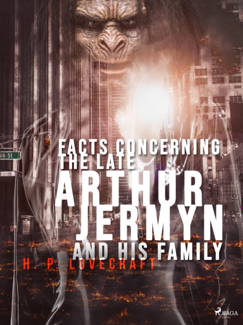 Facts Concerning the Late Arthur Jermyn and His Family, EPUB eBook