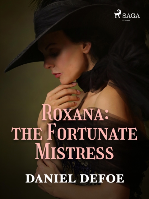 Roxana: The Fortunate Mistress, EPUB eBook