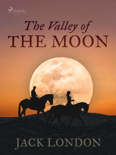 The Valley of the Moon, EPUB eBook