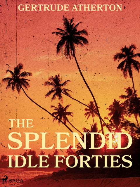 The Splendid, Idle Forties, EPUB eBook
