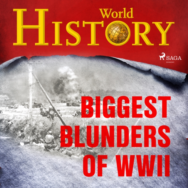 Biggest Blunders of WWII, eAudiobook MP3 eaudioBook