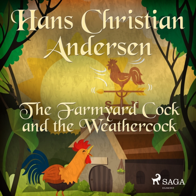 The Farmyard Cock and the Weathercock, eAudiobook MP3 eaudioBook