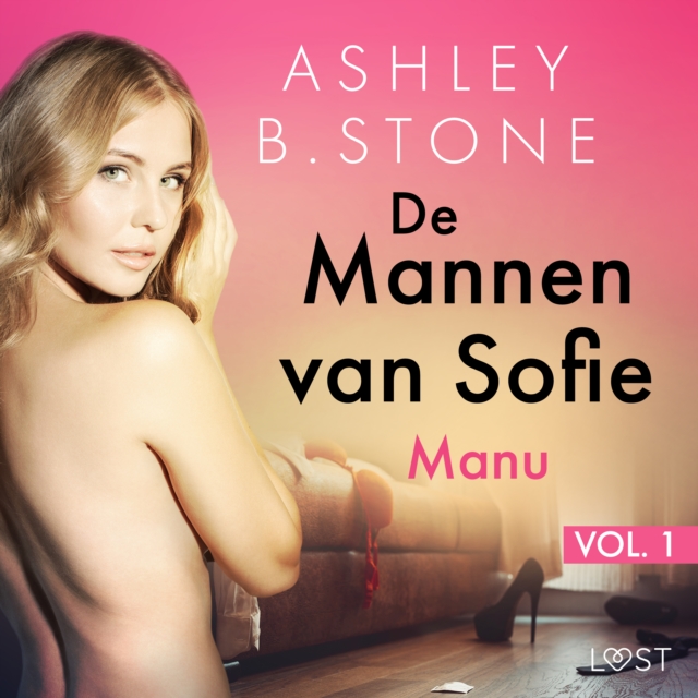 De Mannen van Sofie vol. 1: Manu - Erotisch verhaal, eAudiobook MP3 eaudioBook