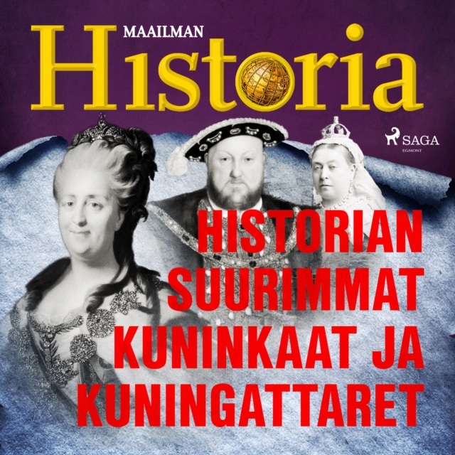 Historian suurimmat kuninkaat ja kuningattaret, eAudiobook MP3 eaudioBook